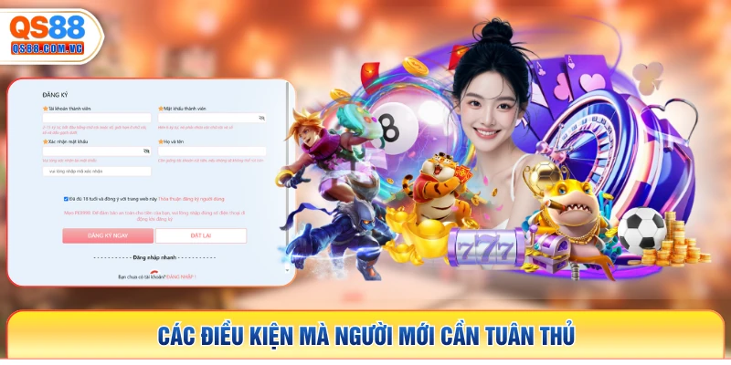 Các điều kiện mà người mới cần tuân thủ