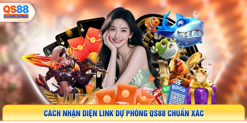 Cách nhận diện link dự phòng QS88 chuẩn xác
