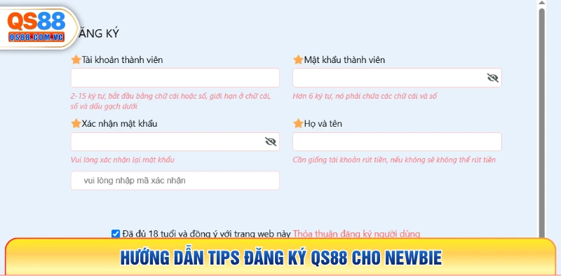 Hướng dẫn tips đăng ký QS88 cho newbie